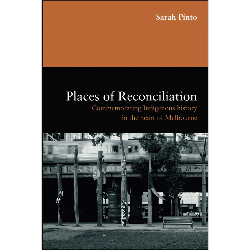 خرید و قیمت کتاب Places of Reconciliation اثر Sarah Pinto انتشارات Melbourne University Publishing