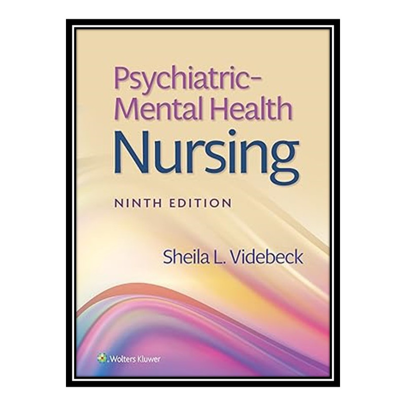 کتاب Psychiatric-Mental Health Nursing اثر SHEILA L. VIDEBECK انتشارات مؤلفین طلایی