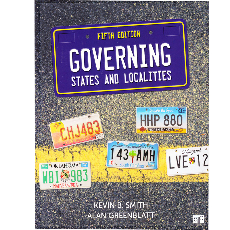 کتاب Governing States and Localities اثر Kevin b. Smith and Alan Greenblatt انتشارات Sage