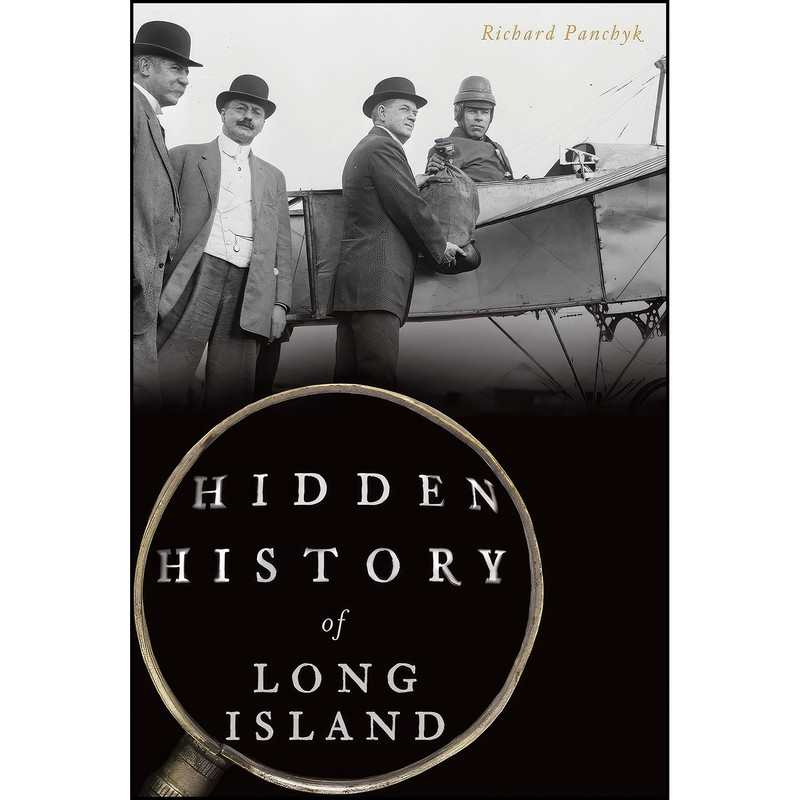 خرید و قیمت کتاب Hidden History of Long Island اثر Richard Panchyk انتشارات The History Press