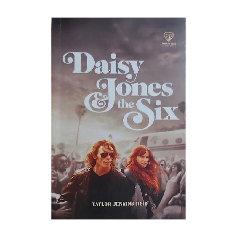 خرید و قیمت کتاب Daisy Jones the six اثر تیلور جنکینز رید انتشارات الماس سرخ