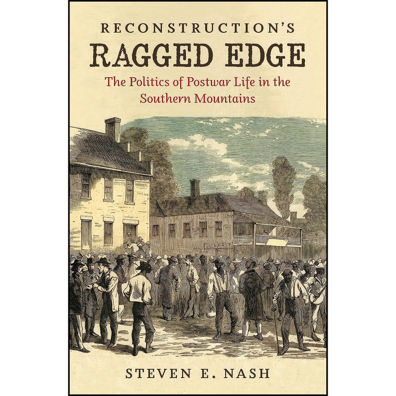 خرید و قیمت کتاب Reconstructions Ragged Edge اثر Steven E. Nash انتشارات The University of North Carolina Press