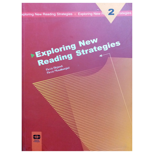 خرید و قیمت کتاب Exploring New Reading Strategies اثر جمعی از نویسندگان انتشارات سپاهان جلد 2