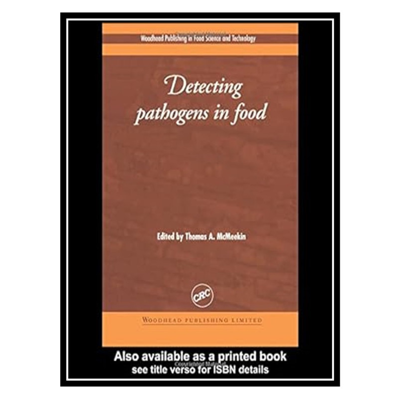 کتاب Detecting Pathogens in Food اثر Thomas A. McMeekin انتشارات مؤلفین طلایی