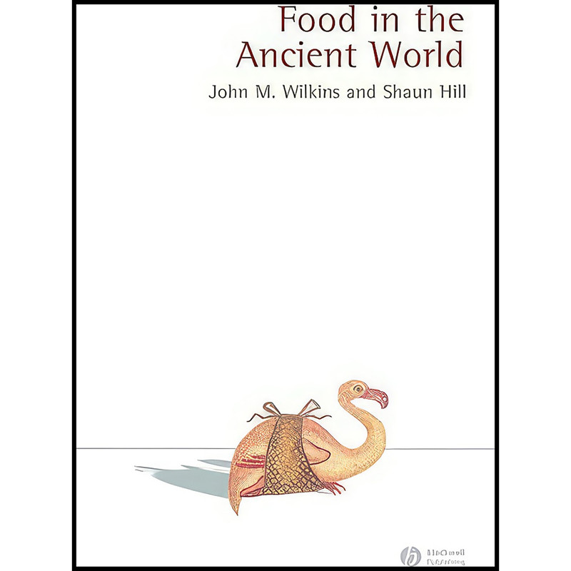 خرید و قیمت کتاب Food in the Ancient World اثر John Wilkins and Shaun Hill انتشارات Wiley-Blackwell
