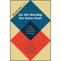 کتاب Do We Worship the Same God? اثر Miroslav Volf انتشارات Wm. B. Eerdmans Publishing Co.