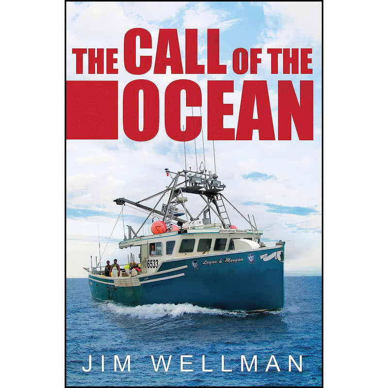 خرید و قیمت کتاب The Call of the Ocean اثر Jim Wellman انتشارات Flanker Press