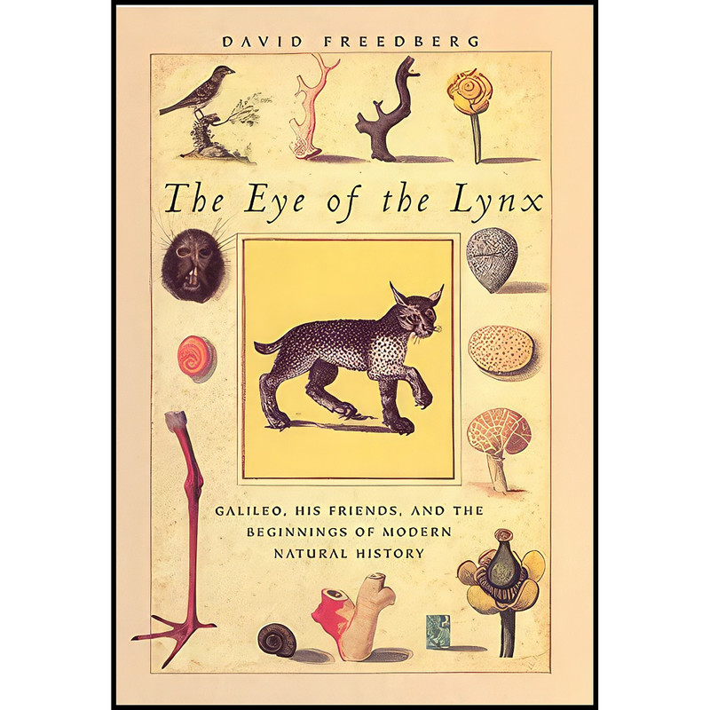 خرید و قیمت کتاب The Eye of the Lynx اثر David Freedberg انتشارات University of Chicago Press