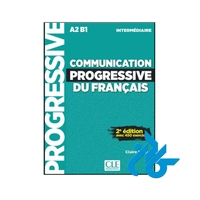 کتاب Communication progressive du français Niveau intermédiaire A2/B1 ( چاپ رنگی )