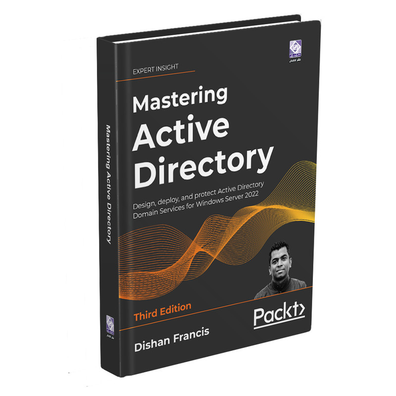 کتاب Mastering Active Directory Third Edition اثر Dishan Francis انتشارات رایان کاویان