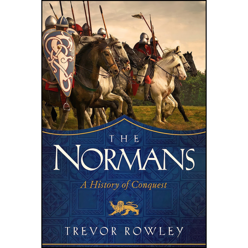 خرید و قیمت کتاب The Normans اثر Trevor Rowley انتشارات Pegasus Books