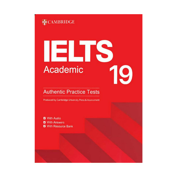 خرید و قیمت کتاب cambridge ielts 19 academic authentic practice tests اثر جمعی از نویسندگان انتشارات دانشگاه کمبریج