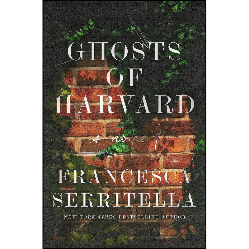 خرید و قیمت کتاب Ghosts of Harvard اثر Francesca Serritella انتشارات Random House