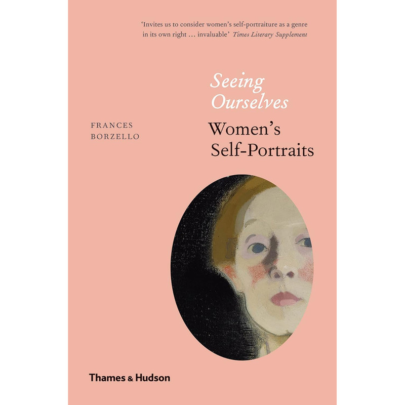 خرید و قیمت کتاب Seeing Ourselves: Womens Self-Portraits اثر Frances Borzello انتشارات تیمز و هادسون