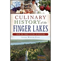 کتاب Culinary History of the Finger Lakes اثر Laura Falk انتشارات The History Press