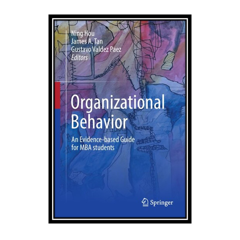 کتاب Organizational Behavior اثر جمعی از نویسندگان انتشارات مؤلفین طلایی