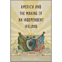 کتاب زبان اصلی America and the Making of an Independent Ireland