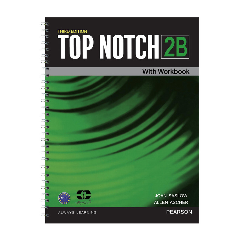 کتاب Top Notch 2B اثر Joan Saslow And Allen Ascher انتشارات سپاهان