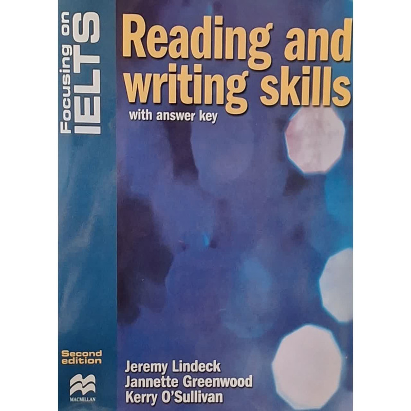 خرید و قیمت کتاب Reading and writing skills Focusing on IELTS اثر Jeremy Lindeck انتشارات مک میلان