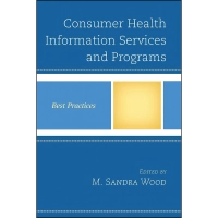 کتاب Consumer Health Information Services and Programs اثر M. Sandra Wood انتشارات Rowman Littlefield Publishers