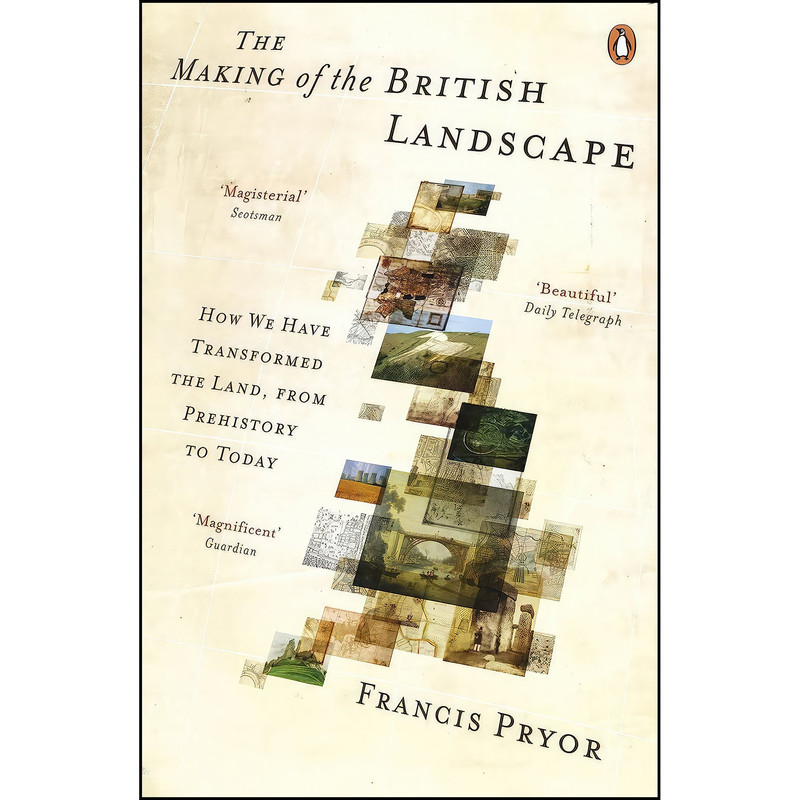 کتاب The Making of the British Landscape اثر Francis Pryor انتشارات بله
