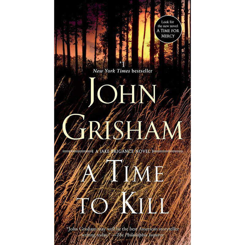 کتاب A Time to Kill اثر John Grisham انتشارات Anchor