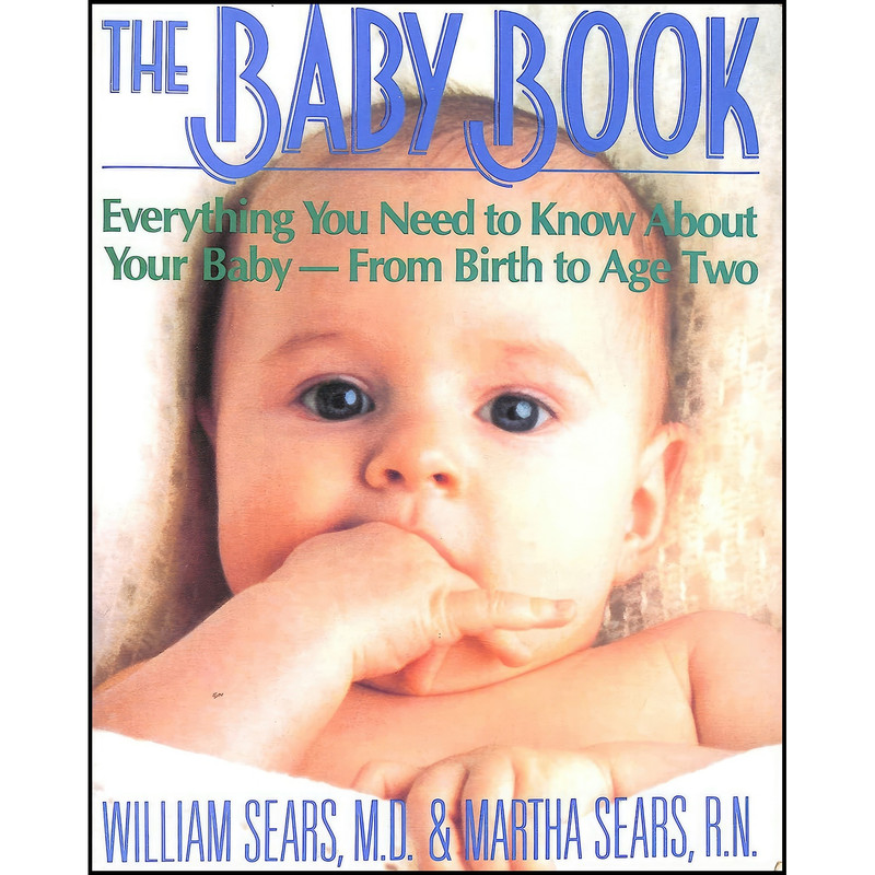 کتاب The Baby Book اثر William Sears and Martha Sears انتشارات Little Brown Co