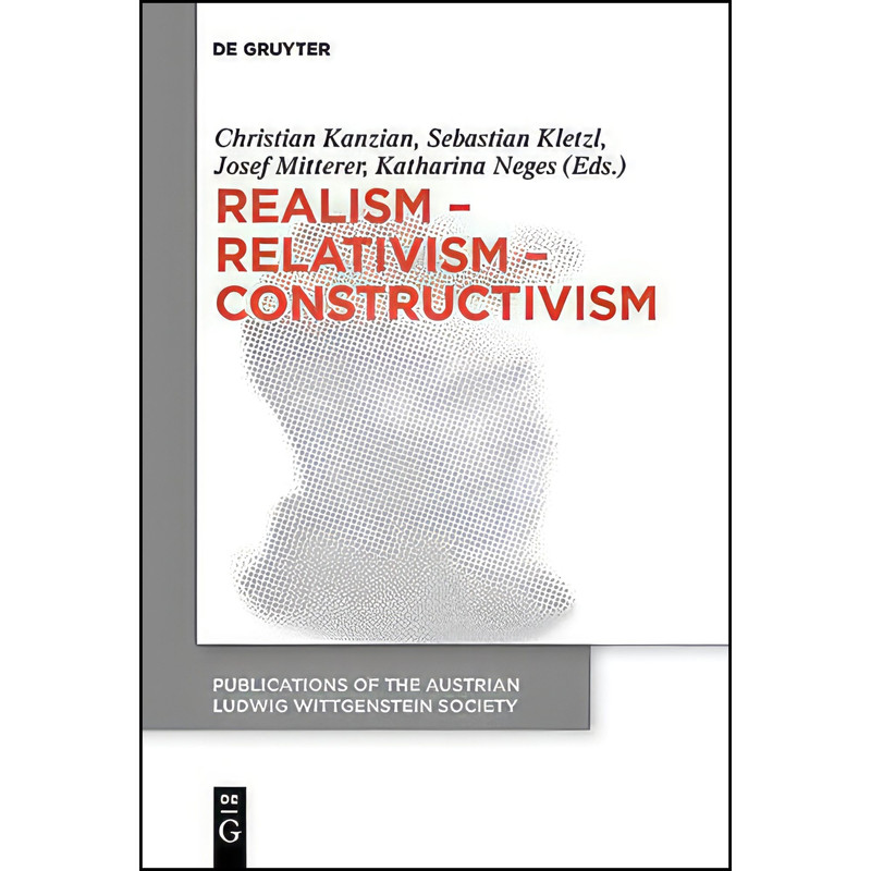 کتاب Realism - Relativism - Constructivism اثر جمعی از نویسندگان انتشارات De Gruyter