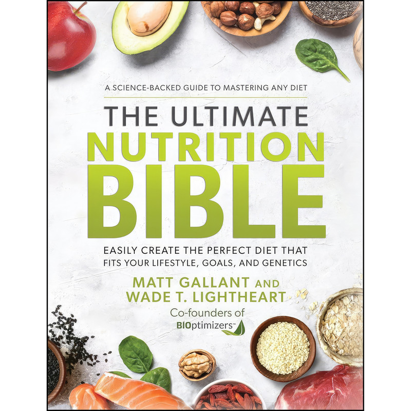 خرید و قیمت کتاب The Ultimate Nutrition Bible اثر Matt Gallant,Wade T. Lightheart انتشارات Hay House LLC